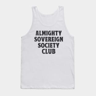 Almighty Sovereign Society Club Tank Top